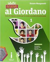Insieme al Giordano. Palestra competenza. Con Bibbia in classe. Con e-book. Con espansione online. Vol. 1