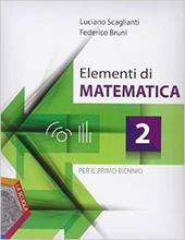 Elementi di matematica. Con e-book. Con espansione online. Vol. 2
