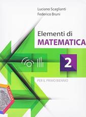 Elementi di matematica. Con DVD-ROM. Con e-book. Con espansione online. Vol. 2