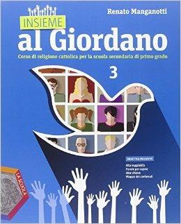 Insieme al Giordano. Per la Scuola media. Con DVD. Vol. 3 - Renato Manganotti - Libro La Scuola SEI 2015 | Libraccio.it