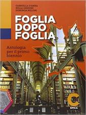Foglia dopo foglia. Vol. C: Epica. Per le Scuole superiori. Con e-book. Con espansione online