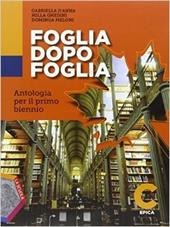 Foglia dopo foglia. Vol. C: Epica. Con DVD-ROM. Con e-book. Con espansione online