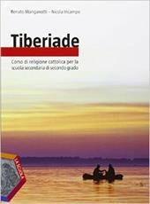 Tiberiade. Vol. unico-Le grandi religioni. Con DVD-ROM. Con e-book. Con espansione online