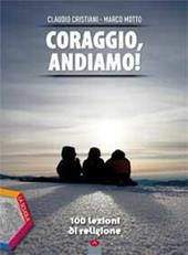 Coraggio, andiamo! 100 lezioni di religione. Con Quaderno operativo. Con DVD-ROM. Con e-book. Con espansione online