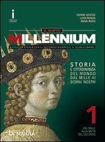 Il nuovo Millennium. Per le Scuole superiori. Con DVD-ROM. Vol. 1: Dal mille alla metà del Seicento-Atlante geostorico - Gianni Gentile, Luigi Ronga, Anna Carla Rossi - Libro La Scuola SEI 2016 | Libraccio.it