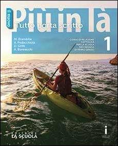 Il nuovo Più in là. Tutto porta scritto. Con DVD-ROM. Vol. 1 - Marcello Brambilla, Anna Maria Pedacchiola, Daniela Gritti - Libro La Scuola SEI 2016 | Libraccio.it