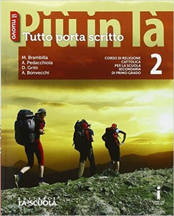 Il nuovo Più in là. Tutto porta scritto. Con DVD-ROM. Vol. 2 - Marcello Brambilla, Anna Maria Pedacchiola, Daniela Gritti - Libro La Scuola SEI 2016 | Libraccio.it