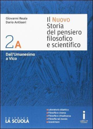 Il nuovo Storia del pensiero filosofico e scientifico. Vol. 2A-2B. Per i Licei. Vol. 2 - Giovanni Reale, Dario Antiseri - Libro La Scuola SEI 2016 | Libraccio.it