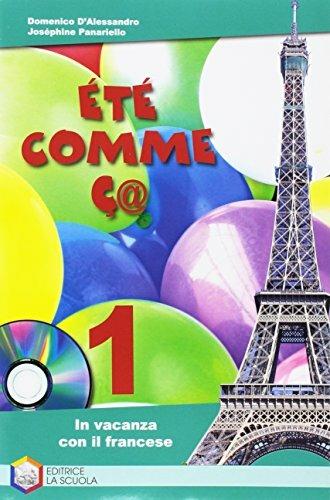 Été comme ç@. Compiti vacanze. Vol. 1 - Domenico D'Alessandro, Josephine Panariello - Libro La Scuola SEI 2016 | Libraccio.it