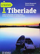 Il nuovo tiberiade. Le grandi religioni. Con e-book. Con espansione online