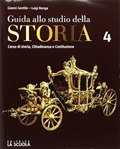 Guida allo studio della storia. Verso l'interrogazione. Con e-book. Con espansione onlie. Vol. 4: Settecento e Ottocento