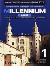 Millennium focus. Atlante storico. Per le Scuole superiori. Con e-book. Con espansione online. Vol. 1: Dal Mille alla metà del Seicento