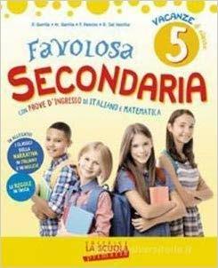 Favolosa Secondaria 5 + 2 Letture  - Libro La Scuola SEI 2018 | Libraccio.it