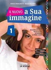 Il nuovo A sua immagine. Con Le grandi religioni. Con ebook. Con espansione online. Vol. 1