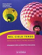 Nel cielo terso. Strumenti di didattica inclusiva. Per il biennio degli Ist. tecnici. Con ebook. Con espansione online