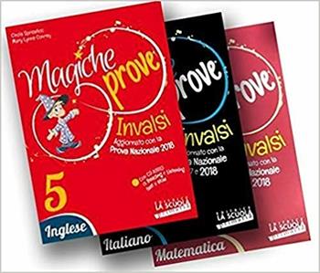 Magiche prove Invalsi. Italiano. Per la 5ª classe della Scuola elementare - Anna Maria Stizzo - Libro La Scuola SEI 2018 | Libraccio.it