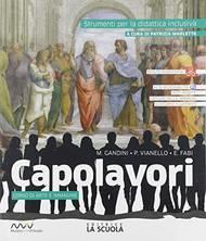 Capolavori. Strumenti per la didattica inclusiva. Arte. Per la Scuola media - M. Gandini, P. Vianello, E. Fabi - Libro La Scuola SEI 2019 | Libraccio.it