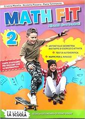 Math fit. Allenati divertendoti! Per la Scuola media. Vol. 2