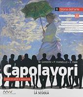 Capolavori. Arte. Con e-book. Con espansione online. Vol. A-B