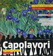 Capolavori. Arte. Con e-book. Con espansione online. Con Libro: Catalogo dei capolavori