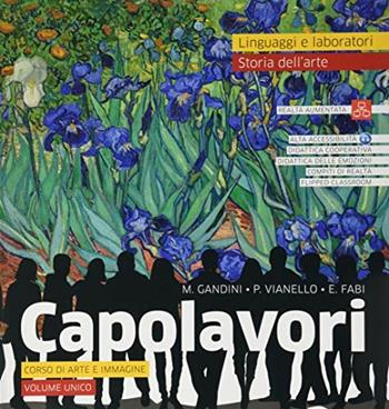 Capolavori. Arte. Con e-book. Con espansione online. Con Libro: Catalogo dei capolavori - M. Gandini, P. Vianello, E. Fabi - Libro La Scuola SEI 2019 | Libraccio.it