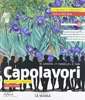 Capolavori. Arte. Ediz. alunni. Con e-book. Con espansione online