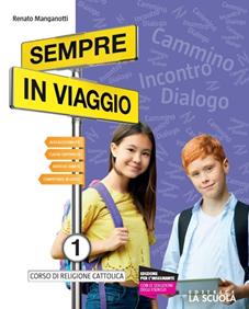 Sempre in viaggio. Con Con l'arte e Con la lettura. Per la Scuola media. Vol. 1 - Renato Manganotti - Libro La Scuola SEI 2020 | Libraccio.it