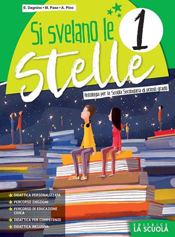 Si svelano le stelle. Per la Scuola media. Vol. 1  - Libro La Scuola SEI 2021 | Libraccio.it