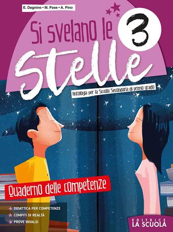 Si svelano le stelle. Vol. unico. Per la Scuola media. Vol. 3  - Libro La Scuola SEI 2021 | Libraccio.it