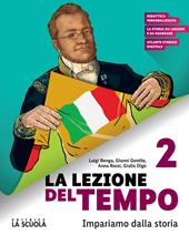 La lezione del tempo. Con Educazione civica e Strumenti per lo studio. Con e-book. Con espansione online. Vol. 2: Il mondo dal XVI al XIX secolo