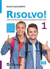 Risolvo! Strumenti per la didattica inclusiva. Per la Scuola media. Vol. 1
