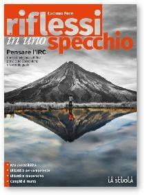 Riflessi in uno specchio. Con e-book. Con espansione online - Luciano Pace - Libro La Scuola SEI 2020 | Libraccio.it