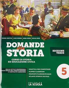 Image of Domande alla storia. Ediz. verde. Con Temi di storia dell'aliment...