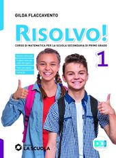 Risolvo! Corso di matematica. Strumenti didattica inclusiva 1. Per la Scuola media