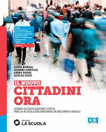 Il Nuovo cittadini ora. Corso di educazione civica. Con e-book. Con espansione online - Gianni Gentile, Luigi Ronga, Anna Carla Rossi - Libro La Scuola SEI 2021 | Libraccio.it