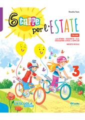6 tappe per l'estate. Italiano Matematica. Per la Scuola elementare. Vol. 3
