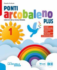 Ponti arcobaleno. Plus. Con Quaderno dei laboratori. Per la 1ª, 2ª, 3ª classe elementare. Con e-book. Con espansione online. Vol. 1-2-3 - Claudio Cristiani - Libro La Scuola SEI 2022 | Libraccio.it