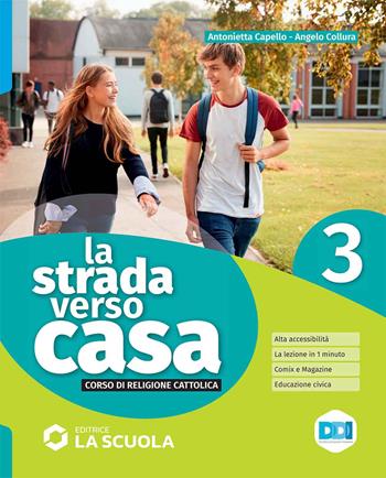 La strada verso casa. Con Percorsi di educazione civica. Per la Scuola media. Vol. 3 - Capello, Collura - Libro La Scuola SEI 2022 | Libraccio.it