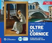 Oltre la cornice. Vol. unico. Con Laboratorio delle competenze. Con e-book. Con espansione online