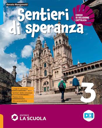 Sentieri di speranza. Per la Scuola media. Vol. 3 - Renato Manganotti - Libro La Scuola SEI 2023 | Libraccio.it