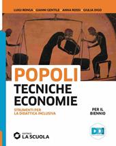 Popoli tecniche economie. Strumenti per la didattica inclusiva. Per il biennio delle Scuole superiori
