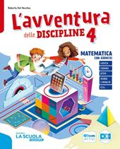 L'avventura delle discipline. Matematica con esercizi, Quaderno del Problem solving con strategie ed esercizi, Scienze con esercizi, Quaderno delle prove di Matematica e Scienze. Per la 4 ? classe della Scuola elementare. Con e-book. Con espansione online. Vol. 1