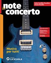 Note in concerto. Musica per tutti. Strumenti per la didattica inclusiva. Con e-book. Con espansione online