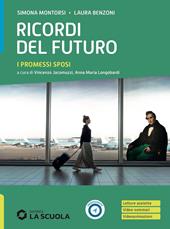 Ricordi del futuro. I promessi sposi. Con e-book. Con espansione online