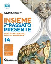 Insieme tra passato e presente. Con Pianeta blu. Per la Scuola media. Con e-book. Con espansione online. Vol. 1