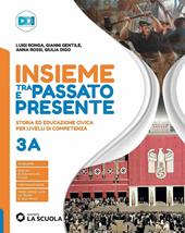Insieme tra passato e presente. Con Pianeta blu. Per la Scuola media. Con e-book. Con espansione online. Vol. 3