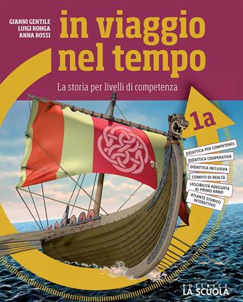 In viaggio nel tempo. Con Pianeta blu. Per la Scuola media. Vol. 1 - Gianni Gentile, Luigi Ronga, Anna Rossi - Libro La Scuola SEI 2024 | Libraccio.it