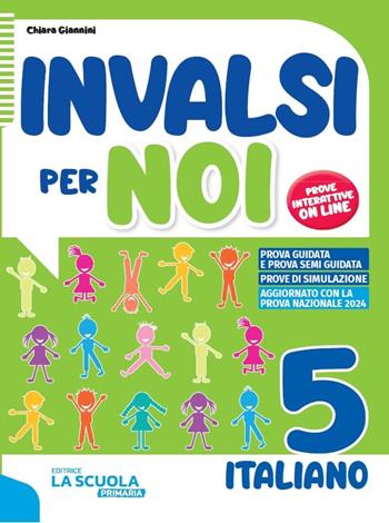 Invalsi per noi 5 italiano - Giannini - Libro SEI 2025 | Libraccio.it