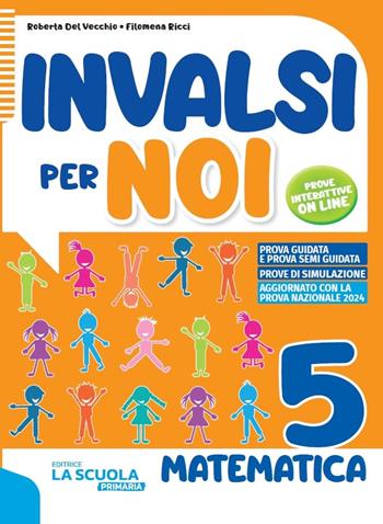 Invalsi per noi 5 matematica - Del Vecchio - Libro SEI 2025 | Libraccio.it
