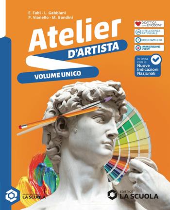 Atelier d'artista. Con Album delle competenze. Per la Scuola media. - Elena Fabi, Piergiorgio Vianello, Laura Gabbiani - Libro La Scuola SEI 2026 | Libraccio.it